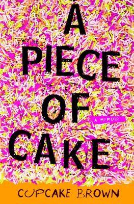 A Piece of Cake book cover