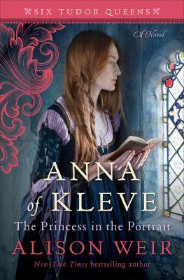 Anne of Kleve: The Princess in the Portrait