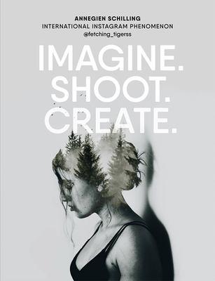 Imagine Shoot Create