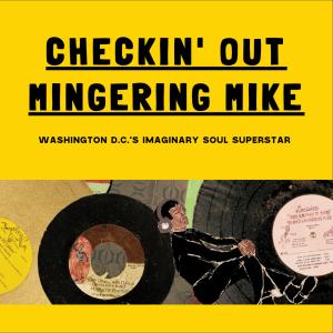 Checkin' Out Mingering Mike title graphic