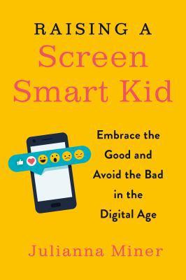 Raising a Screen Smart Kid book cover