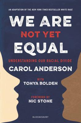 Cover of We Are Not Yet Equal, a profiles of a white person and black person across from each other