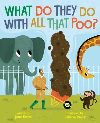What Do They Do With All That Poo? book cover