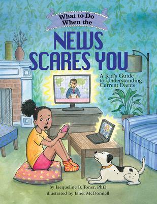 What to Do When the News Scares You book cover