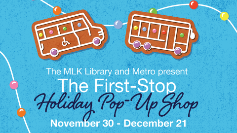 Metro and DC Public Library Present - First Stop Holiday Pop-Up Shop, November 30 - Dec. 21